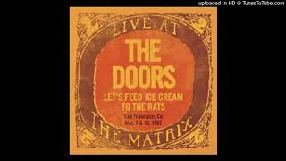 6. The Doors - Im A King Bee (Live At The Matrix 1967)