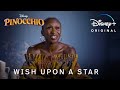 Pinocchio | Wish Upon A Star | Disney+