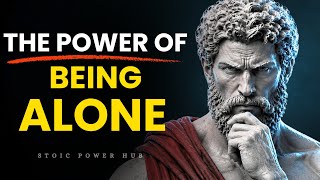 The Moment You Learn to Be Alone, Everything Changes | Stoicism Philosophy 