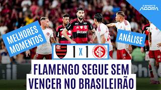 FLAMENGO E INTERNACIONAL EMPATAM E SEGUEM SEM VENCER NO BRASILEIRÃO! | MELHORES MOMENTOS