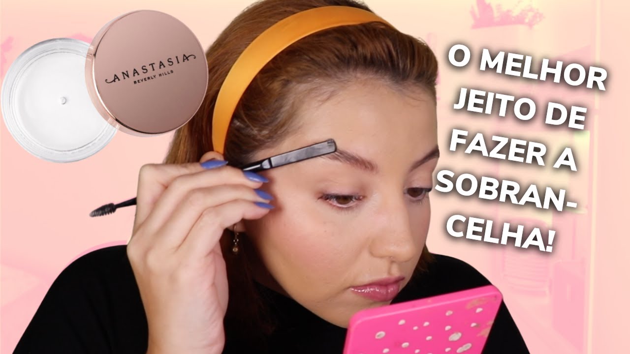 PRODUTOS SOBRANCELHAS: ANASTASIA BEVERLY HILLS | CAROL RODRIGUES