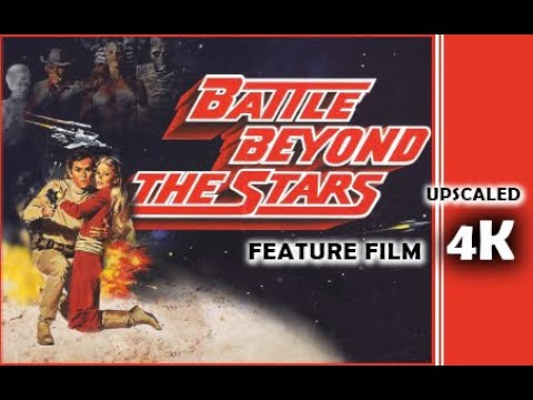 Battle Beyond the Stars. 1980. 4K Restore and Upscale. Adventure Sci-fi Full Movie.