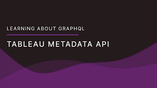 Download the video "Tableau Metadata API - What is it and how to use GraphQL?"