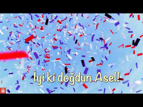 İyi ki doğdun Asel! - Doğum günün kutlu olsun