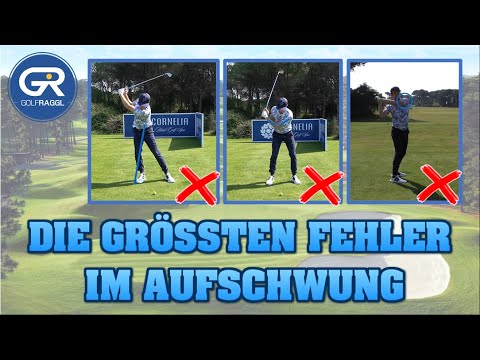 DIE 3 GRÖSSTEN FEHLER IM AUFSCHWUNG - GOLFSCHWUNG TECHNIK