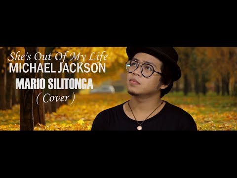 She's Out Of My Life - Michael Jackson ( Cover By Mario Silitonga )