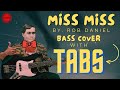 Miss Miss by Rob Daniel bass TABS #Robdaniel #missmissbasstabs #missmiss