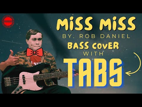 Miss Miss by Rob Daniel bass TABS 