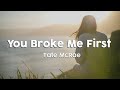 Tate McRae - you broke me first (Clean/Lyric Version)