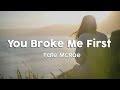 Tate McRae You Broke Me First Clean Lyric Version