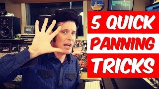 5 Quick Panning Mixing Tricks - Warren Huart: Produce Like A Pro
