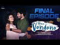 Hiee Vandana Final Episode Vandana Official Mohit Pedada Telugu Web Series Infinitum Media