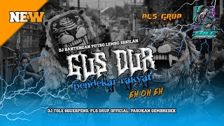 Download lagu ‼️DJ BANTENGAN GUS DUR PENDEKAR RAKYAT EH OH EH‼️PUTRO LEMBU SEKILAN remixer @TOLESQRPNTS mp3