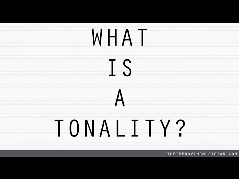 What is a Tonality?