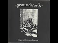 Groundwork Today We Will Not Be Invisible Nor Silent 1994 Album