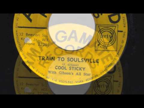 TRAIN TO SOULVILLE - COOL STICKY