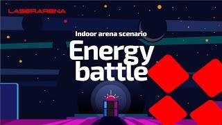 Indoor laser tag - Energy battle scenario