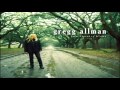 11 Checking On My Baby - Gregg Allman