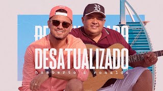 Desatualizado Music Video