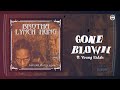 Brotha Lynch Hung ft. Young Ridah - Gone Blown | Official Audio