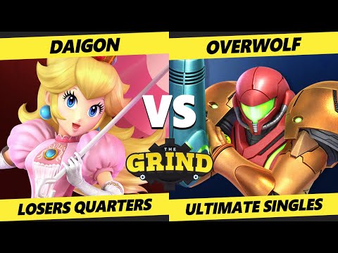 The Grind 199 Losers Quarters - Daigon (Peach) Vs. OveRWoLF (Samus) Smash Ultimate - SSBU