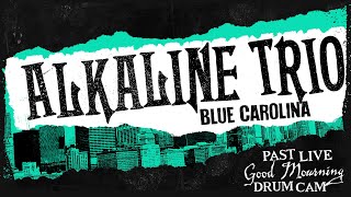 Alkaline Trio - Blue Carolina (Past Live 2014) - Derek Grant Drum Cam