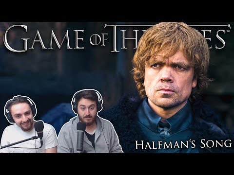 "Halfman's Song" - Game of Thrones Reaction