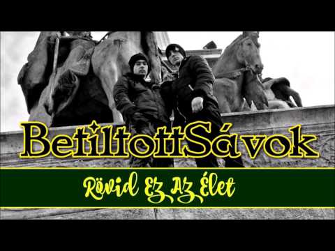 BetiltottSávok - Rövid Ez Az Élet