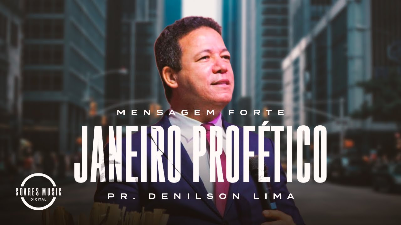 MENSAGEM FORTE PR  DENILSON LIMA   JANEIRO PROFÉTICO 2025