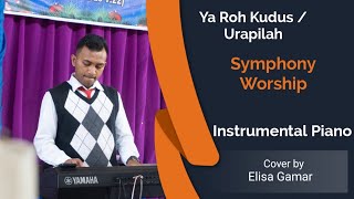 Download lagu Instrumen Piano - Ya Roh Kudus / Urapilah by Symphony Worship | Elisa Gamar (Lagu Rohani Kristen) mp3
