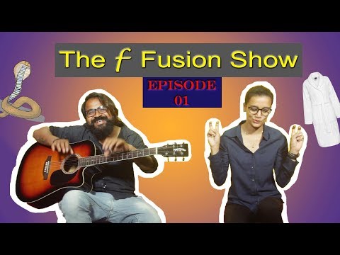 Puneet kumar THE F FUSION SHOW EPISODE . 1