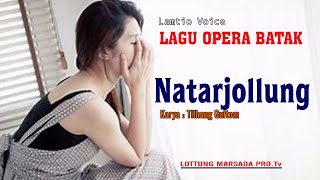 Download lagu NATARJOLLUNG || LAMTIO VOICE || LAGU OPERA BATAK(   ) mp3
