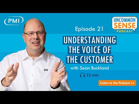 Uncommon Sense Vodcast: Episode 21 - Understanding The Voice of The Customer