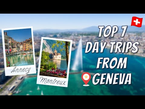 TOP 7 DAY TRIPS FROM GENEVA | Discover the best day trips from Geneva, Switzerland