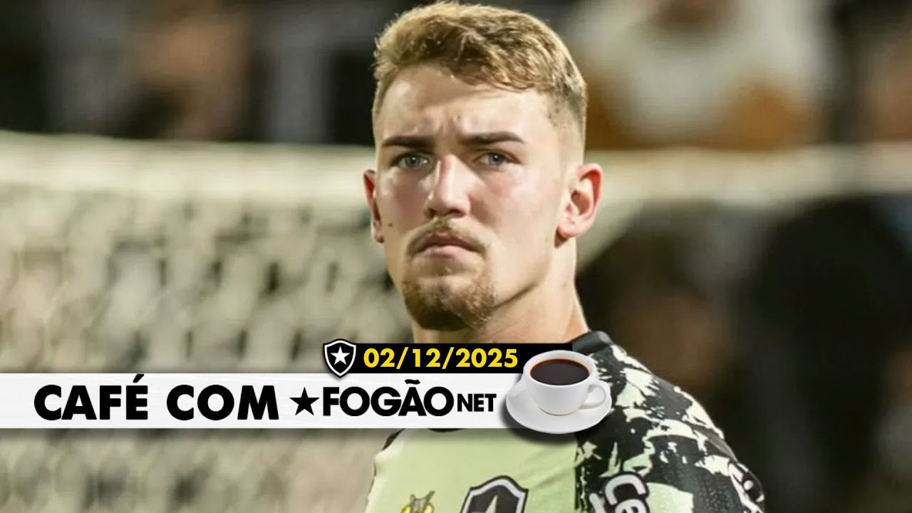 LIVE CAFÉ COM FOGÃONET | Botafogo não prevê contratar goleiro para 2026; social pede que John Textor seja réu LIVE CAFÉ COM FOGÃONET | Botafogo não prevê contratar goleiro para 2026; social pede que John Textor seja réu