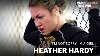 I'm Not Sorry I'm A Girl | Heather Hardy's POV on Fighting | The Players' Tribune video