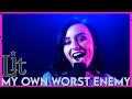 My Own Worst Enemy Lit Cover By First To Eleven