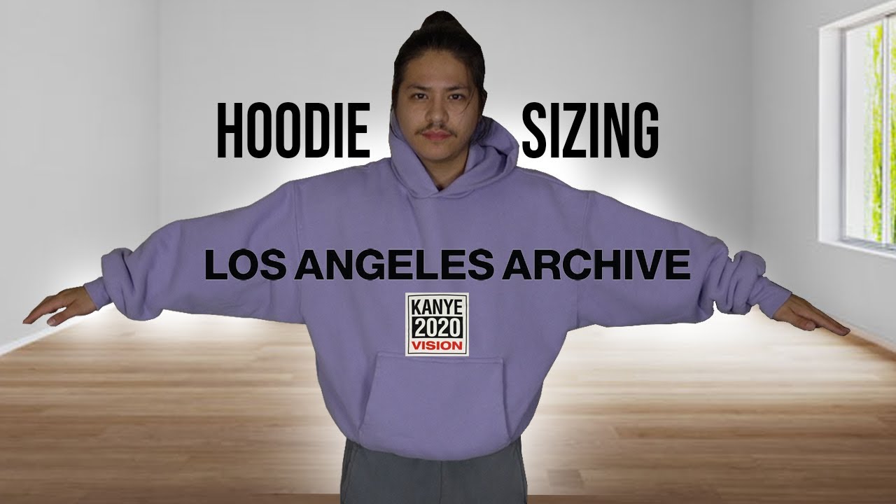 LAArchive - 2020 VISION HOODIE SIZING + REVIEW