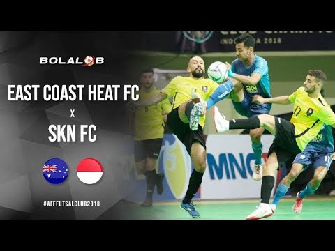 Highlight Semifinal : East Coast Heat vs SKN FC Kebumen (6-4) : AFF Futsal Club Championship 2018