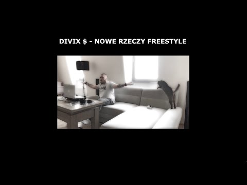 DIVIX $ - NOWE RZECZY FREESTYLE