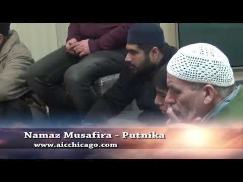 Namaz Musafira Putnika   Imam Senad Agic, www aicchicago com