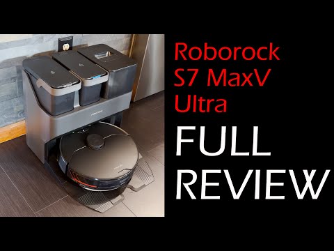 Roborock S7 MaxV Ultra Full Review