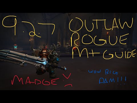 9.2.7 In-Depth Outlaw Rogue M+ Guide