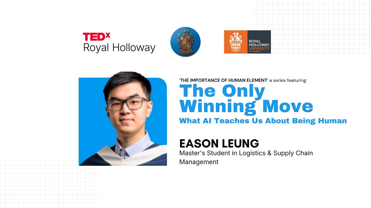 The Only Winning Move | Eason Leung | TEDxRoyal Holloway