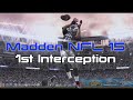 Kay's Madden 15 Player Career, First Interception ...