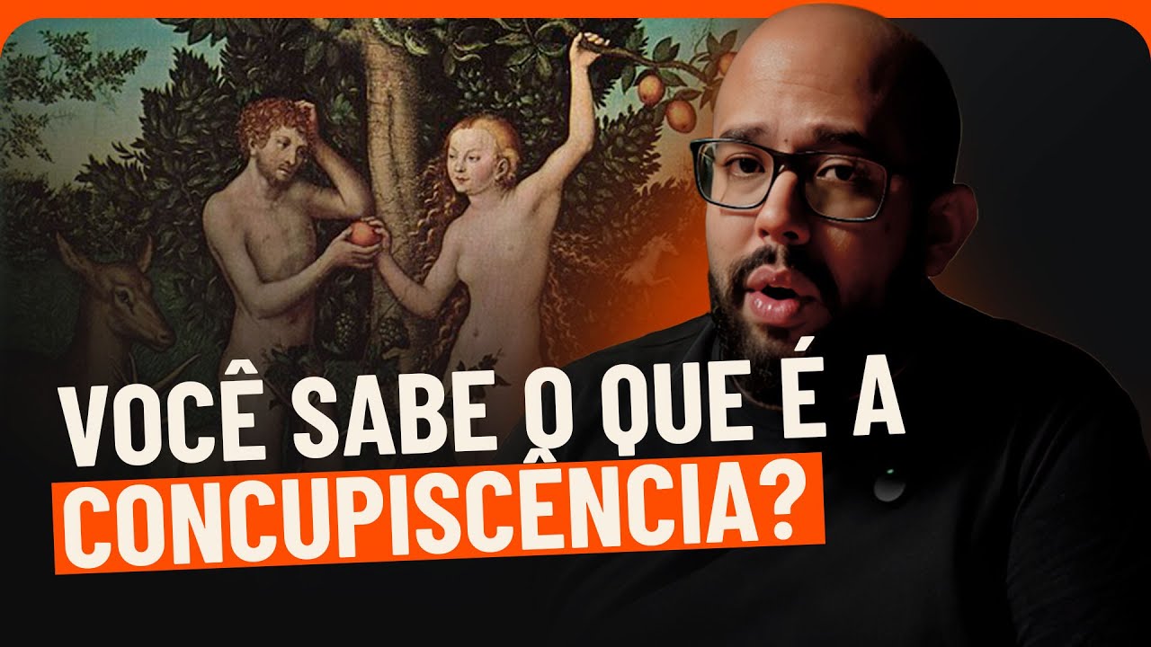 Como o PECADO ORIGINAL nos INFLUENCIA? | PAC #69