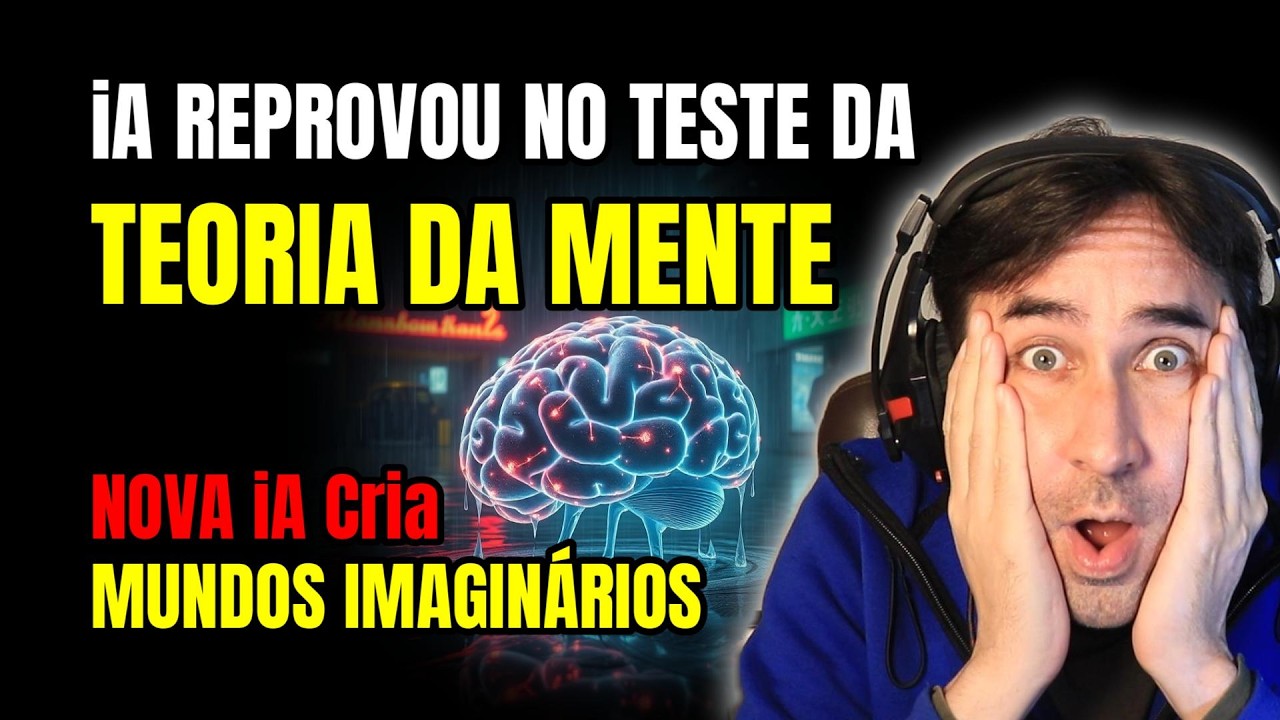 iA Reprova em Testes da Teoria da Mente, GenEx Cria Mundo Imaginário para iA e Novidades no Celular