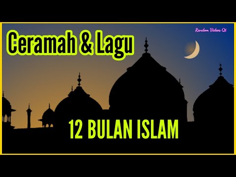 CERAMAH & LAGU ll 12 BULAN ISLAM