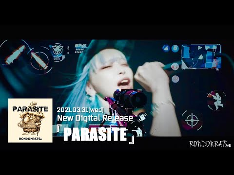 【Official Music Video】PARASITE _ RONDONRATS。【PARASITE】