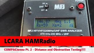LCARA HAM Radio: Vintage - COMPACtenna Part 2, Distance And Obstruction Testing!!!!